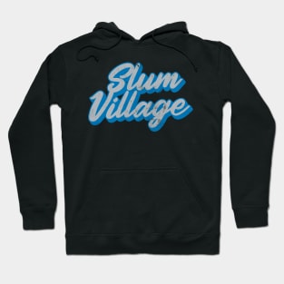 Slum Village  / Retro Fan Art Design Hoodie